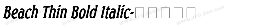 Beach Thin Bold Italic字体转换